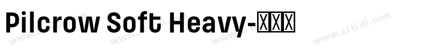 Pilcrow Soft Heavy字体转换